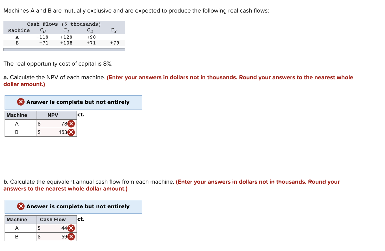 please show work Machines A and B are mutually exclusive and are