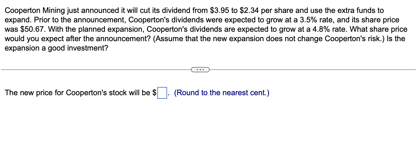  Cooperton Mining just announced it will cut its dividend from $3.95
