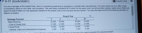  P 9-31 (book/static) Question Help You are a manager at Percolated