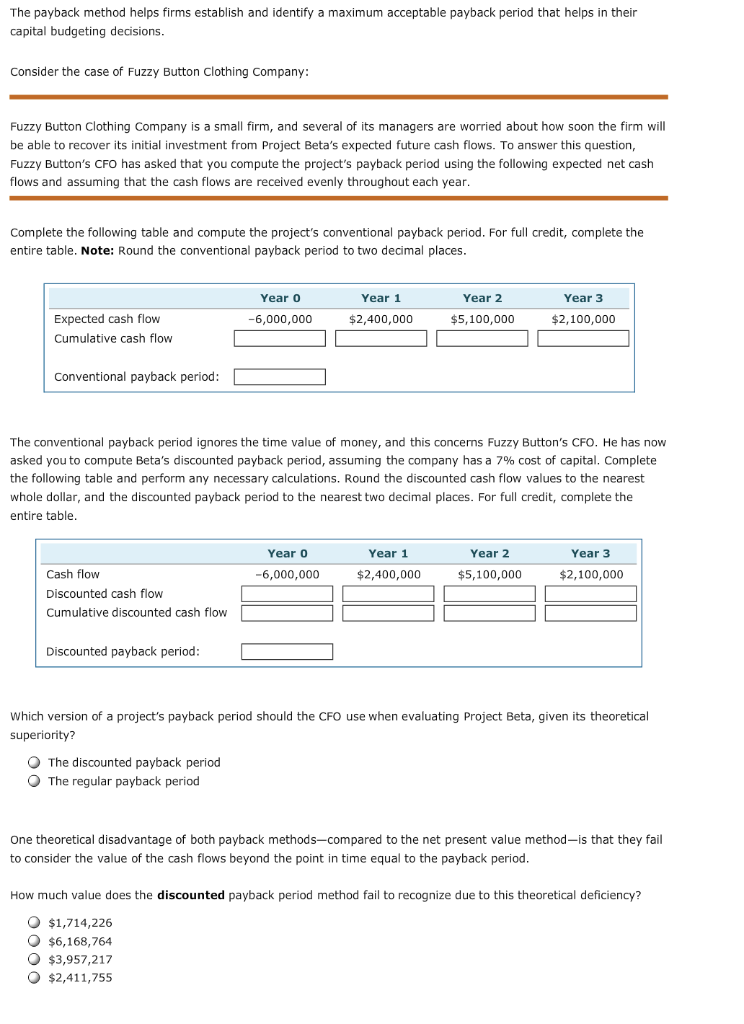 The payback method helps firms establish and identify a maximum acceptable