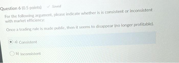 whether is is consistent or inconsistent with market efficiency: A company announces