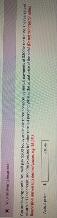  * Your answer is incorrect. You are buying a sofa. You