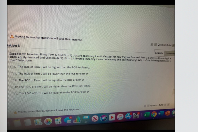  AS Moving to another question will save this response. Question 3