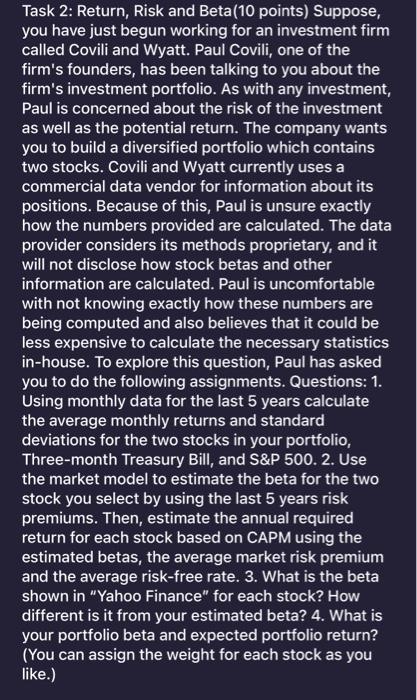 use excel to find the solutions please Task 2: Return, Risk and
