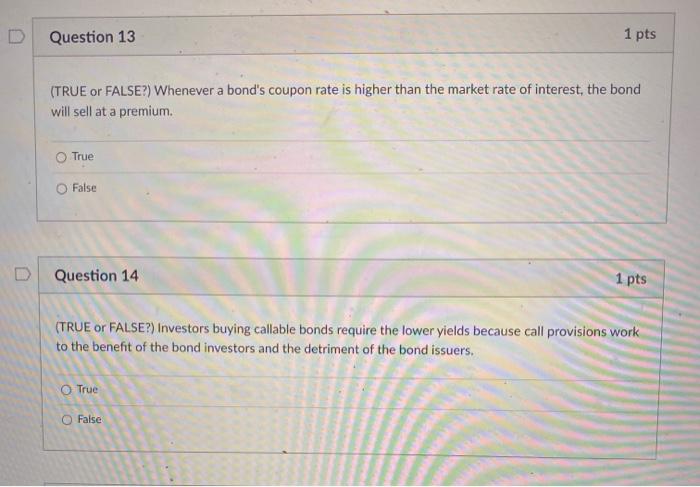 FALSE?) Zero, coupon bonds have no coupon payments over its life and