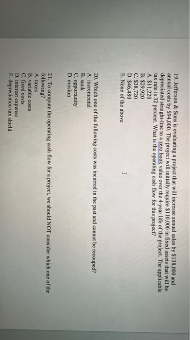  19. Jefferson & Sons is evaluating a project that will increase
