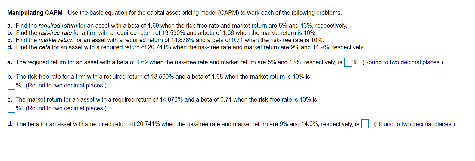 Manipulating CAPM Use the basic equation for the capital asset pricing
