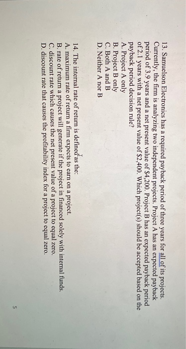  13. Samuelson Electronics has a required payback period of three years