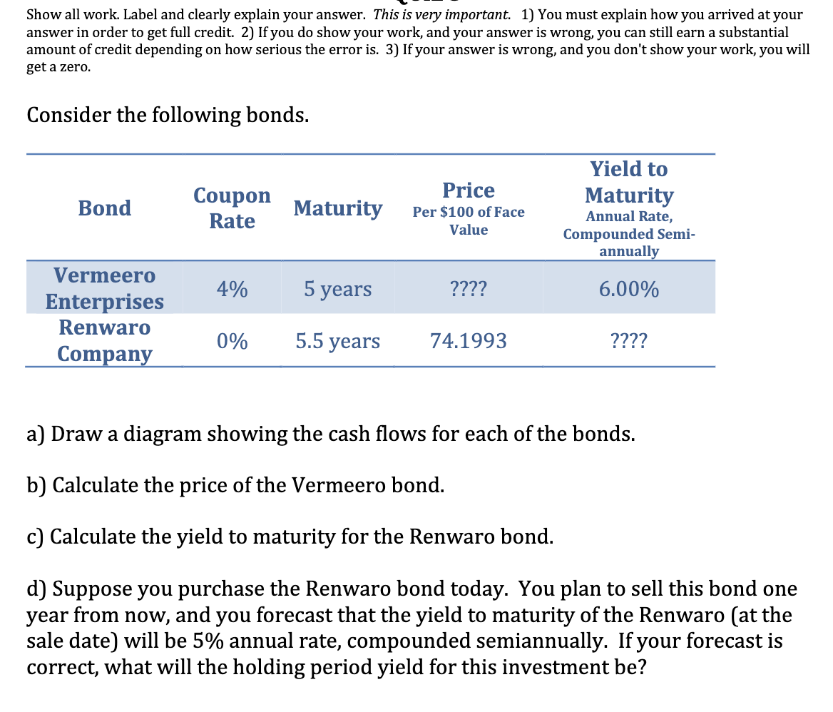  Show all work. Label and clearly explain your answer. This is
