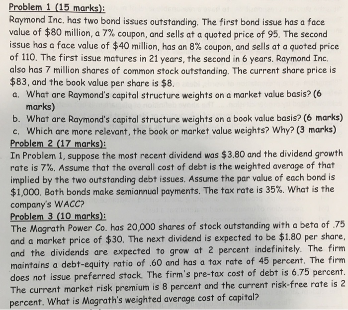  Raymond Inc. has two bond issues outstanding. The first bond issue