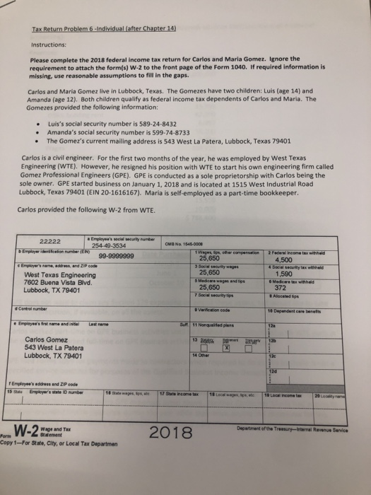  Tax Return Problem 6 - Individual (after Chapter 14) Instructions: Please