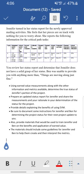  Description: Using Earned Value to Determine Status Jennifer turned in her