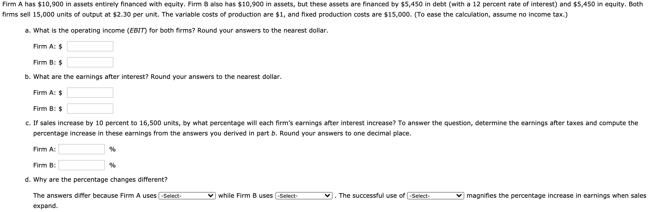  D: DROP DOWN OPTIONS FOR ALL: [EQUITY FINANCING/FINANCIAL LEVERAGE] Firm A