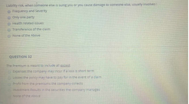 Liability risk, when someone else is suing you or you cause