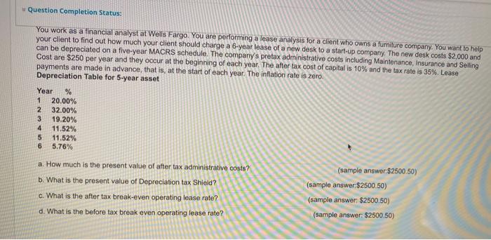  Question Completion Status: You work as a financial analyst at Wells