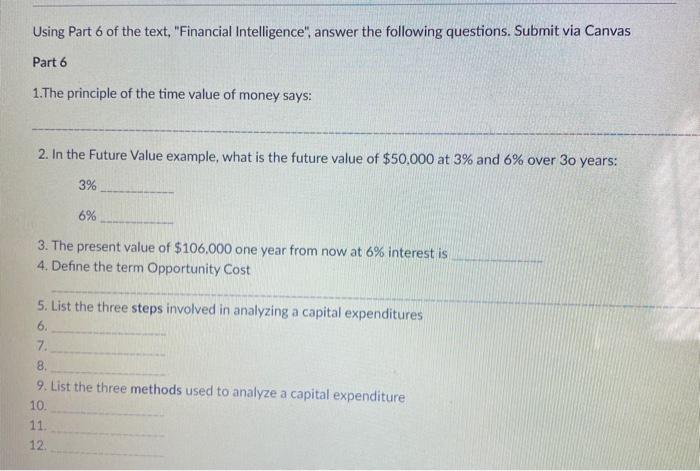  Using Part 6 of the text, "Financial Intelligence" answer the following