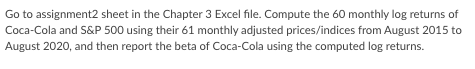  Go to assignment2 sheet in the Chapter 3 Excel file. Compute