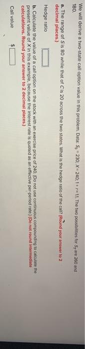  We will derive a two-state call option value in this problem.