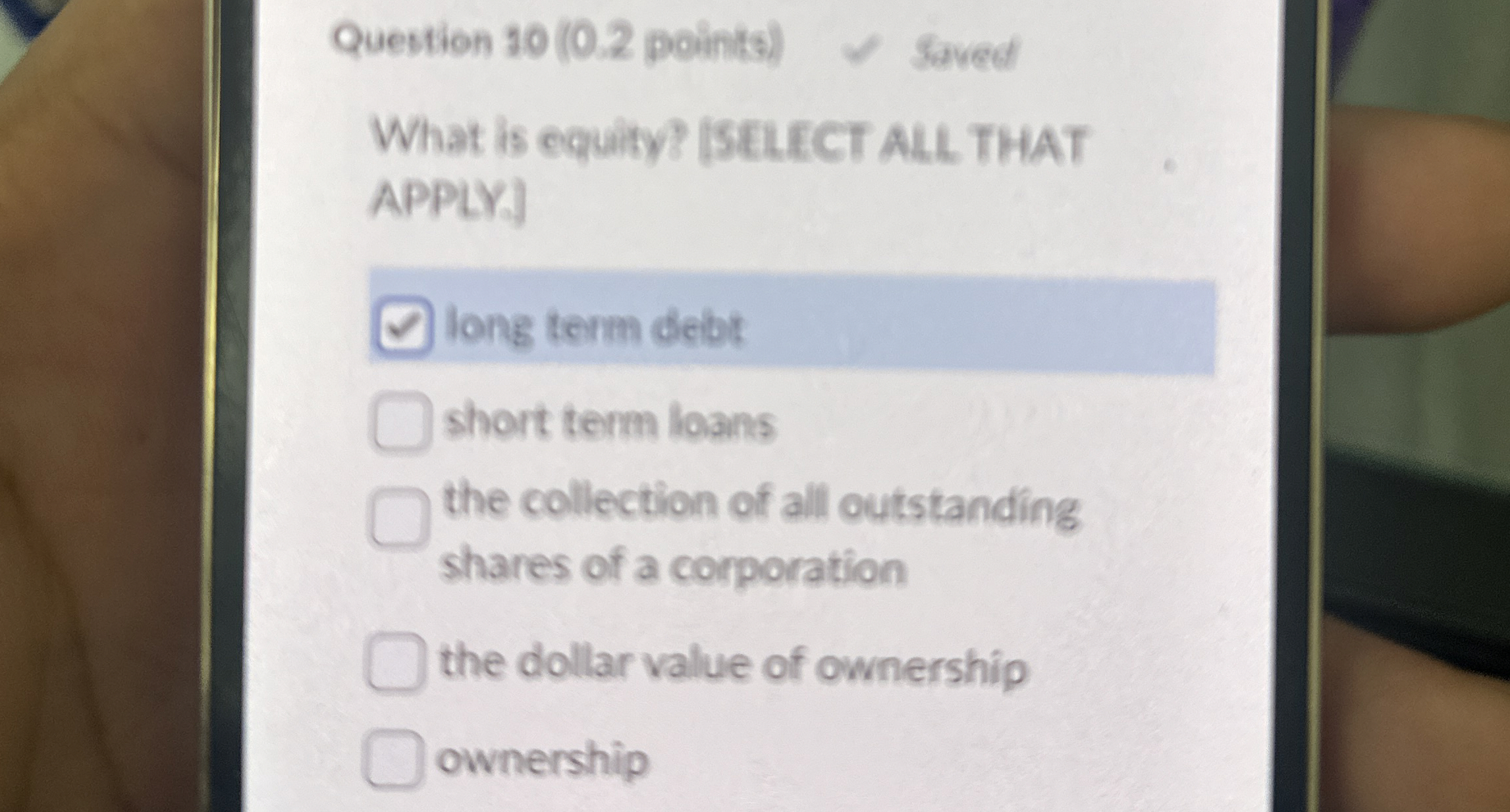  Question 10(0.2 pointa) What is equity? (SELECT ALL THAT APP[Y] long