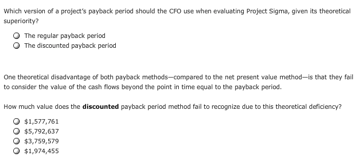 establish and identify a maximum acceptable payback period that helps in their