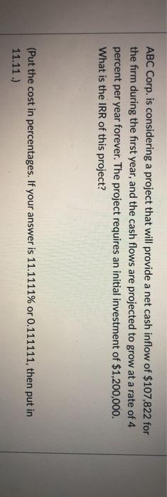  ABC Corp. is considering a project that will provide a net