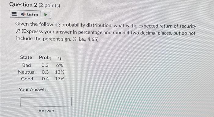  Given the following probability distribution, what is the expected return of