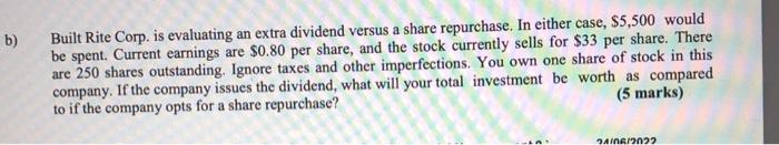  Built Rite Corp. is evaluating an extra dividend versus a share