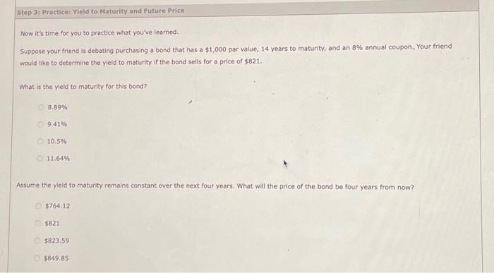  7 Video Lesson 2) yeild to maturity /8 Step 3: Practice:
