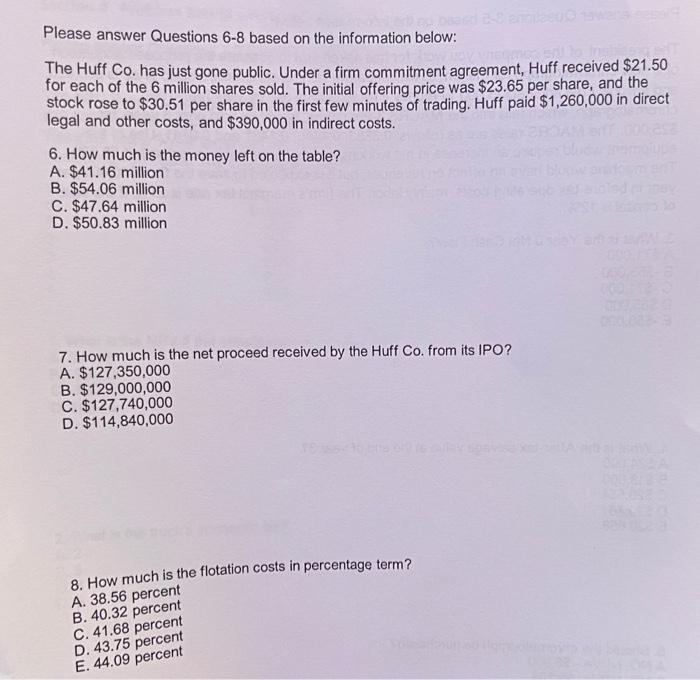  Please answer Questions 6-8 based on the information below: The Huff