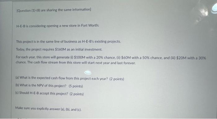 [Question (1)-(8) are sharing the same information] H-E-B is considering opening