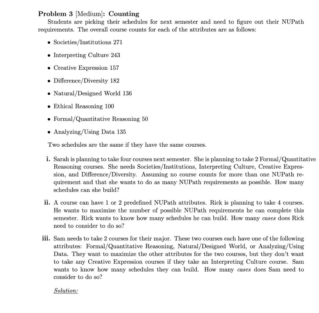 Problem 3[Medium]: Counting Students are picking their schedules for next semester and