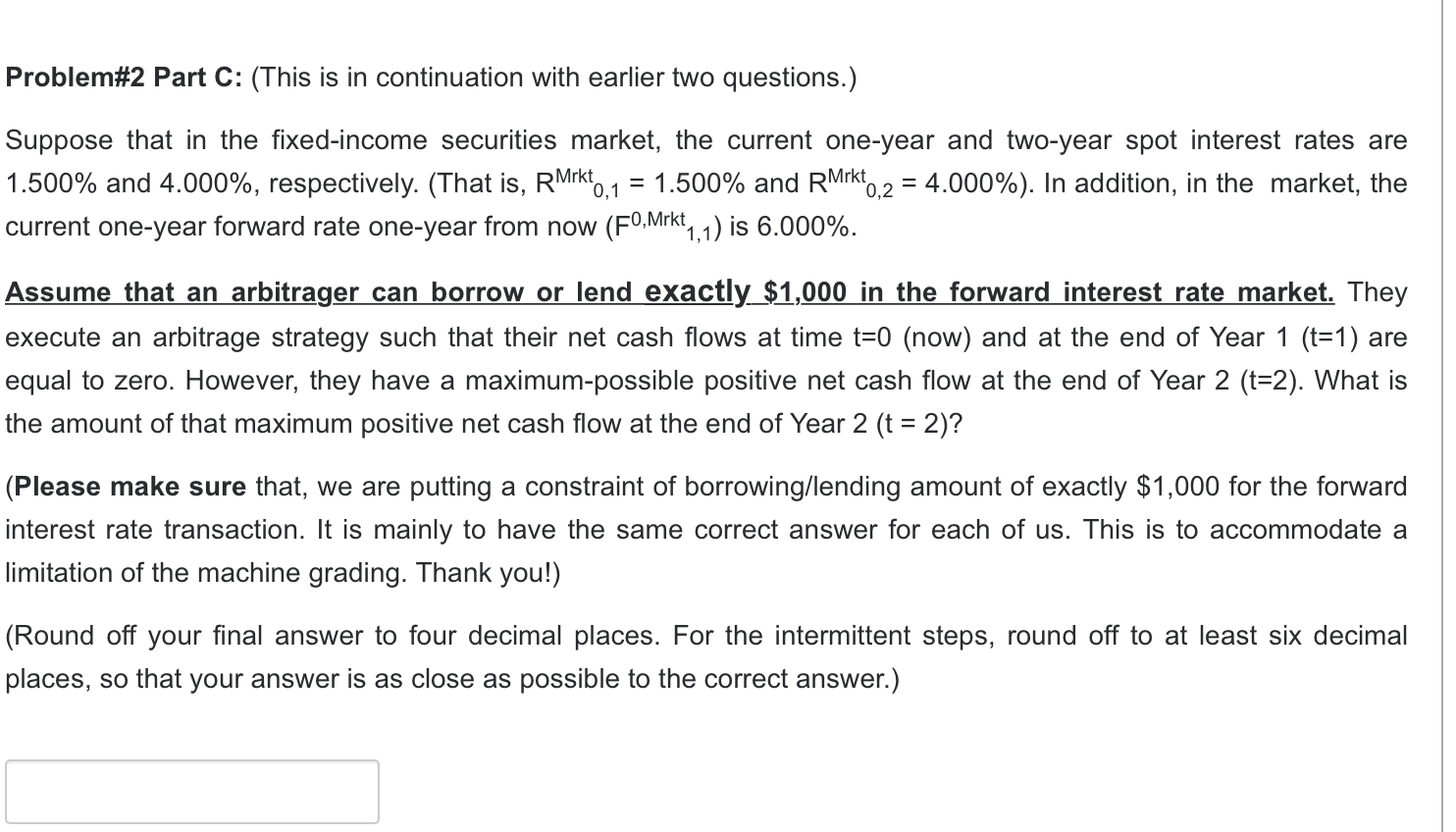 you will construct an arbitrage strategy. In the third part, you will