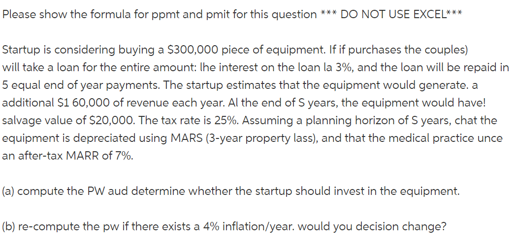  Please show the formula for ppmt and pmit for this question