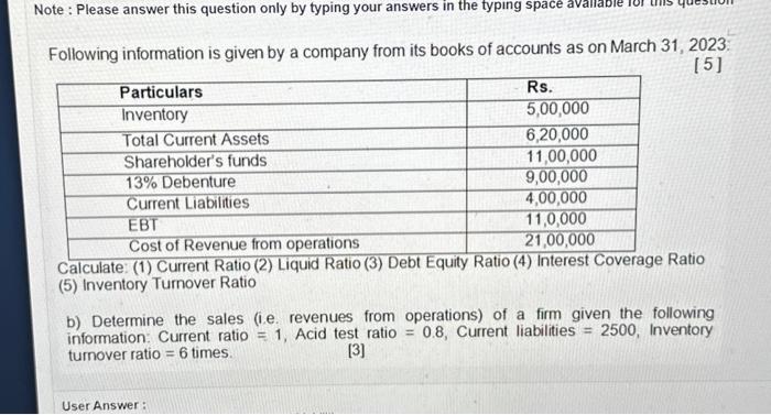  Note : Please answer this question only by typing your answers