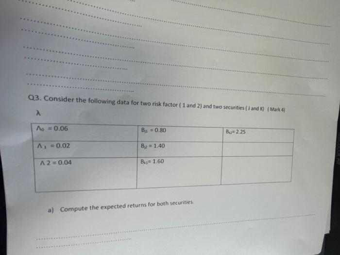  Q3. Consider the following data for two risk factor ( 1