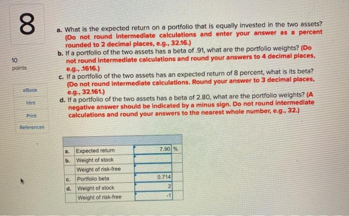  8 10 points a. What is the expected return on a