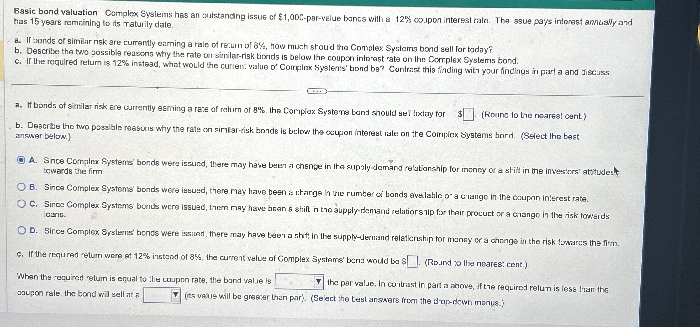  Basic bond valuation Complex Systems has an outstanding issue of $1,000-par-value