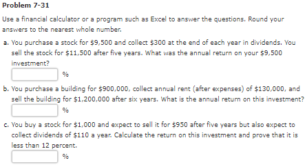 Problem 7-31 Use a financial calculator or a program such as