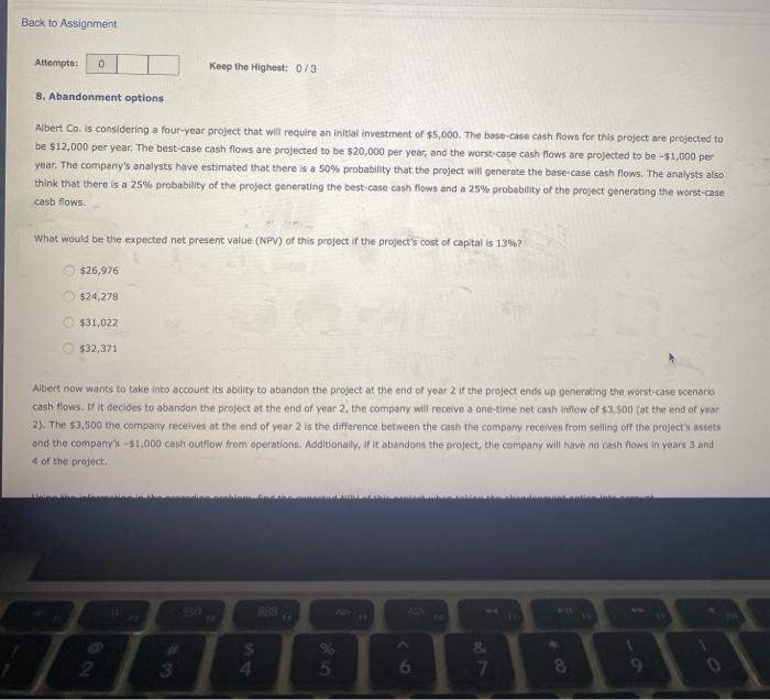  Back to Assignment Attempts: 0 Keep the Highest: 0/3 8. Abandonment