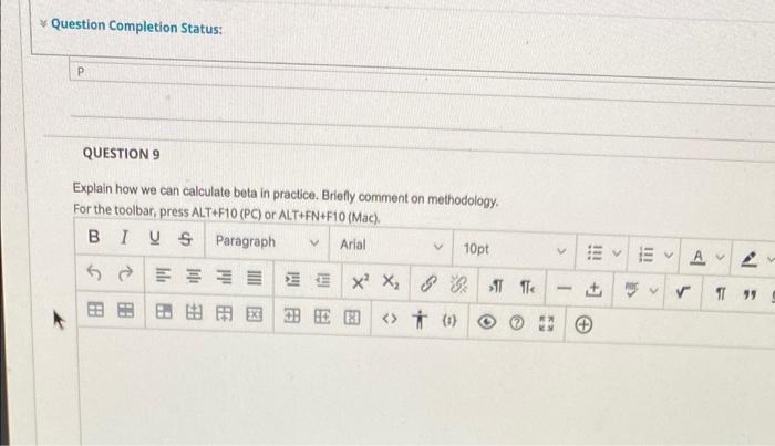  Question Completion Status: P QUESTION 9 Explain how we can calculate