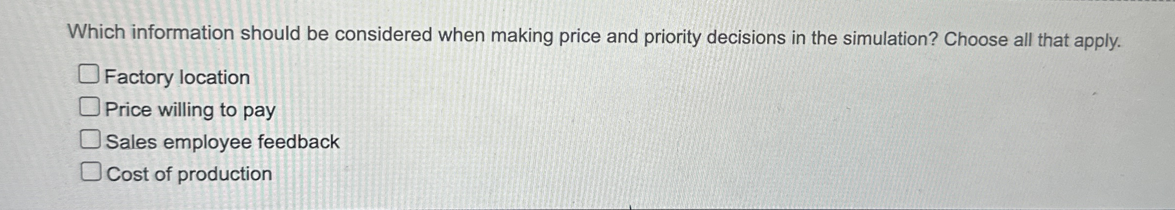  Which information should be considered when making price and priority decisions