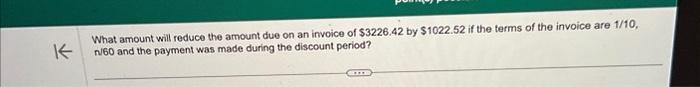  K What amount will reduce the amount due on an invoice