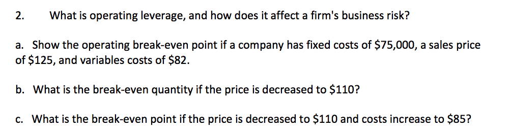  2. What is operating leverage, and how does it affect a