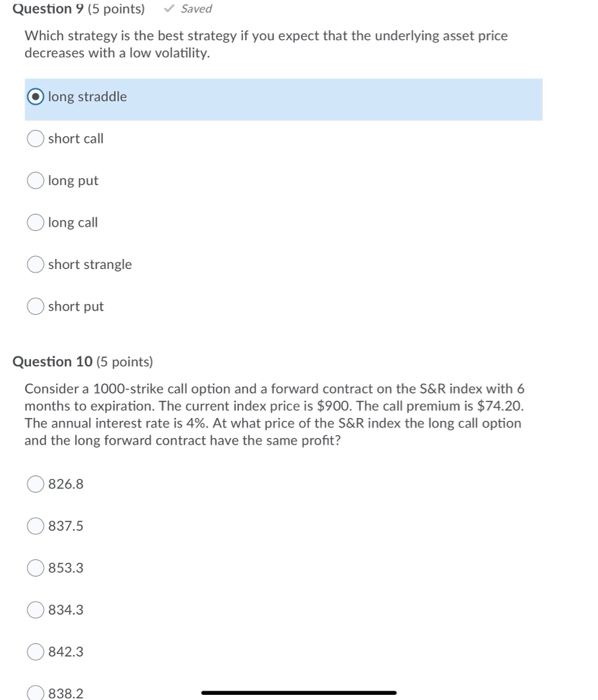  Question 9 (5 points) Saved Which strategy is the best strategy