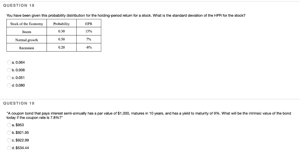 QUESTION 18 You have been given this probability distribution for the