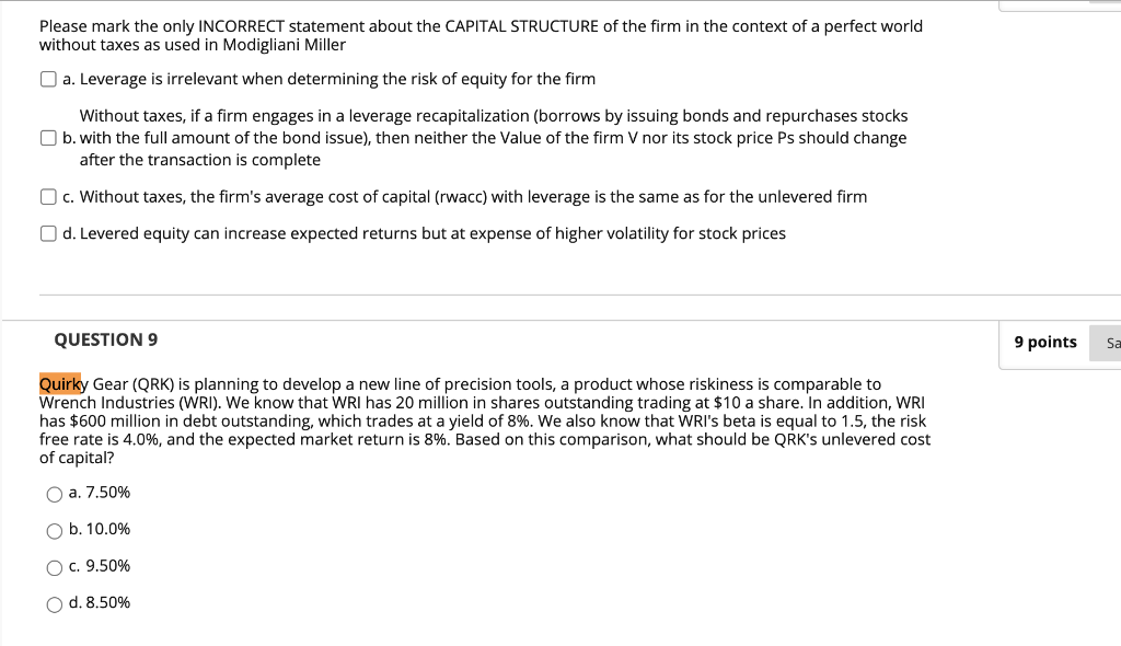 Please mark the only INCORRECT statement about the CAPITAL STRUCTURE of