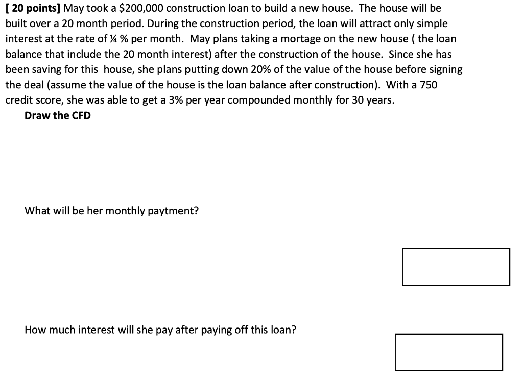  can someone help please [ 20 points] May took a $200,000