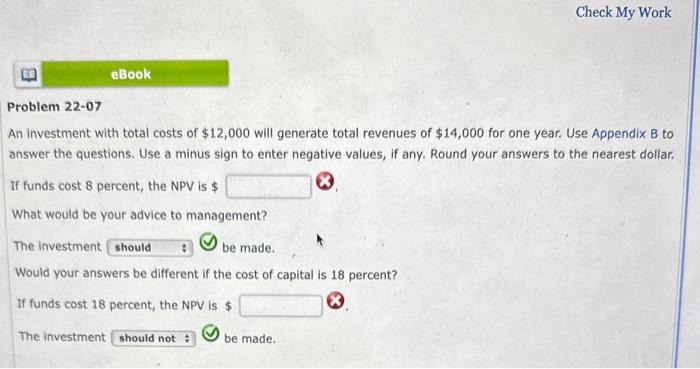 problem 22-07 Check My Work Problem 22-07 An investment with total costs