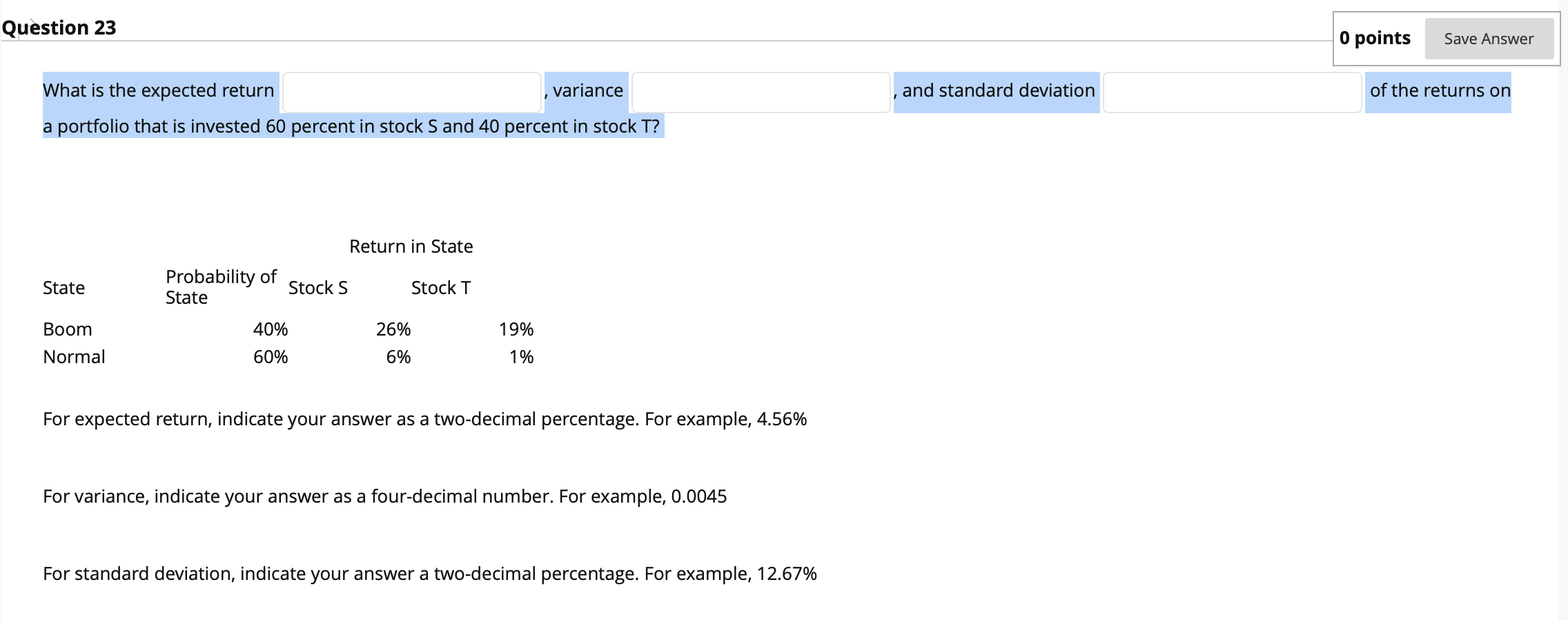 Question 23 0 points Save Answer and standard deviation of the