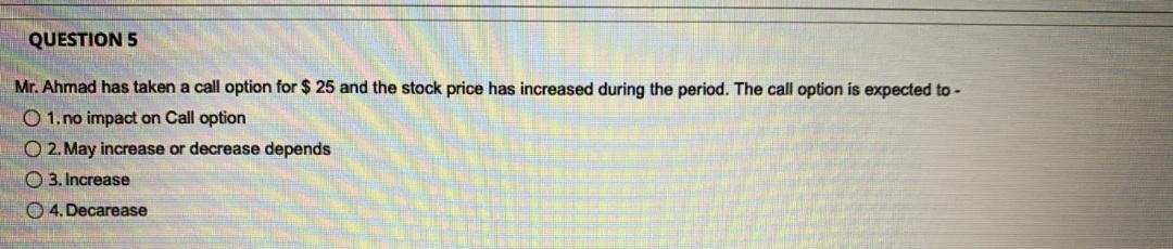 of these O 2. Out of money 3. Both In and Out